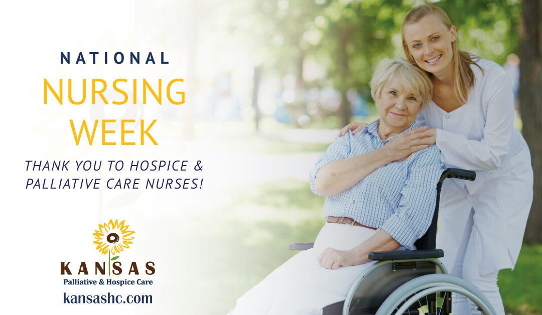 National Nursing Week – Thank You to Hospice and Palliative Care Nurses!